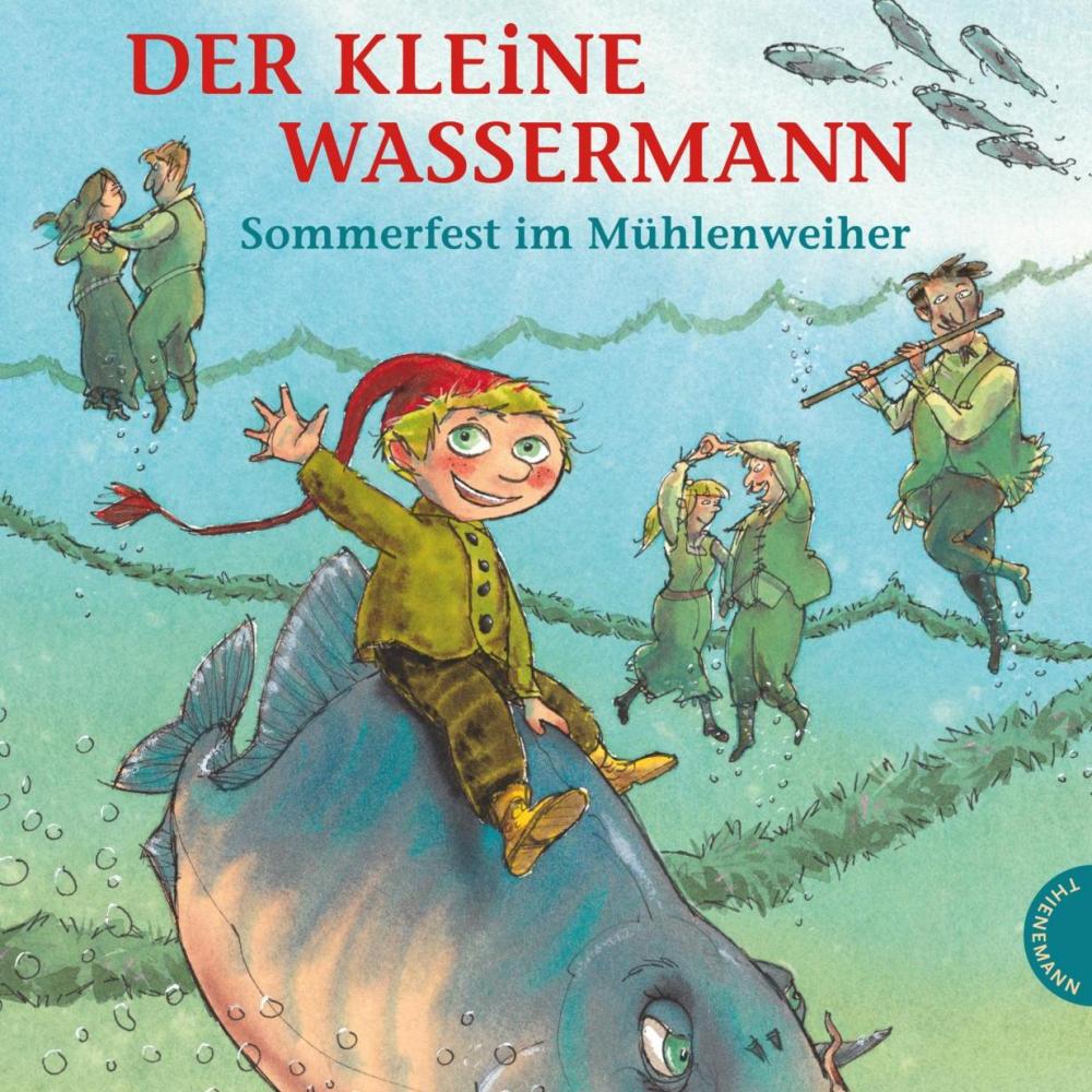 Bild zur Veranstaltung - Der kleine Wassermann: Sommerfest im MÃ¼hlenweiher von Otfried PreuÃŸler und Daniel Napp