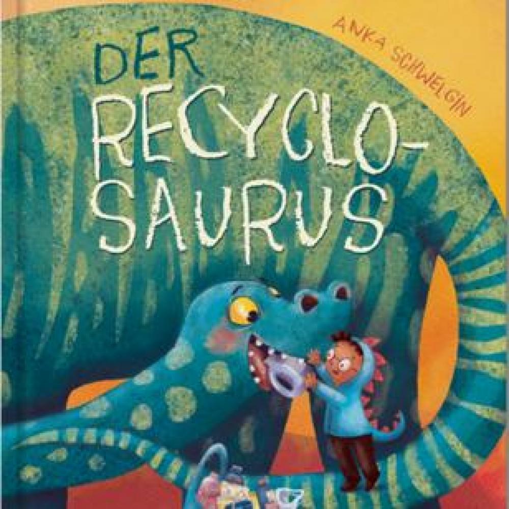 Bild zur Veranstaltung - Der Recyclosaurus von Anka Schwelgin