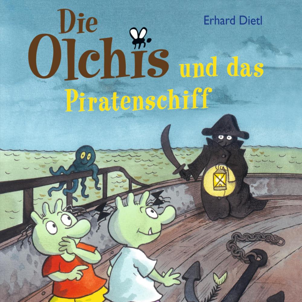 Bild zur Veranstaltung - Die Olchis und das Piratenschiff von Erhard Dietl