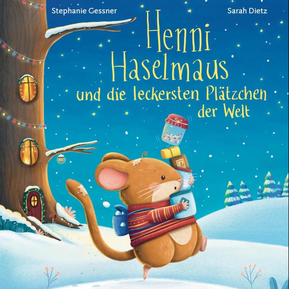 Bild zur Veranstaltung - Henni Haselmaus und die leckersten Plätzchen der Welt von Stephanie Gessner und Sarah Dietz