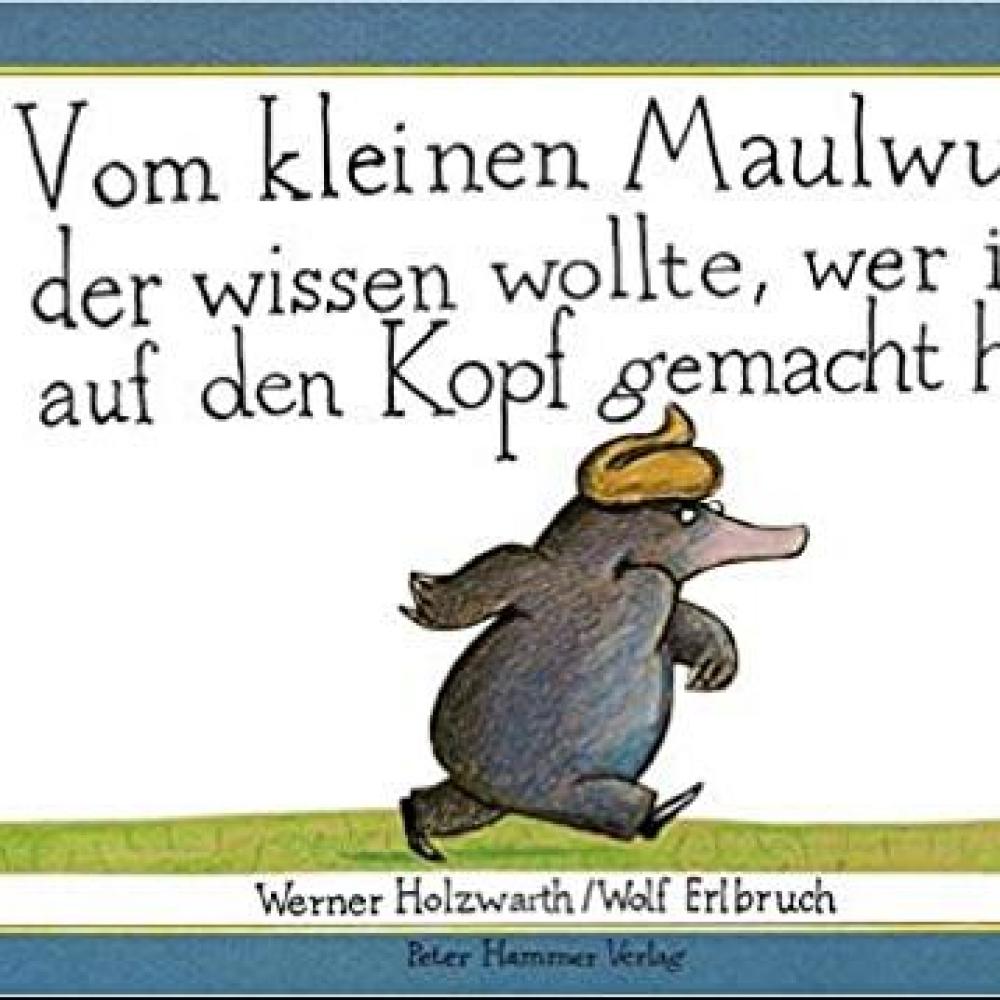 Bild zur Veranstaltung - Vom kleinen Maulwurf, der wissen wollte, wer ihm auf den Kopf gemacht hat