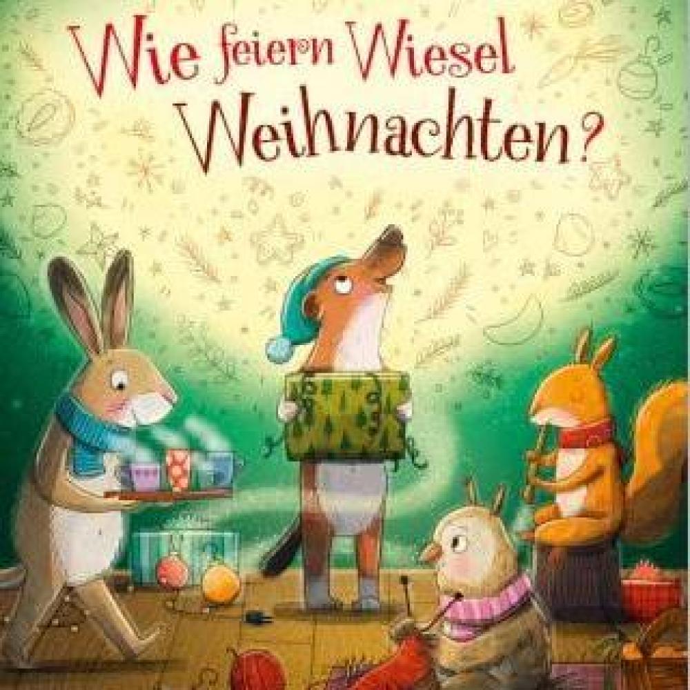 Bild zur Veranstaltung - Wie feiern Wiesel Weihnachten? von Kerstin Hau und Laura Bednarski