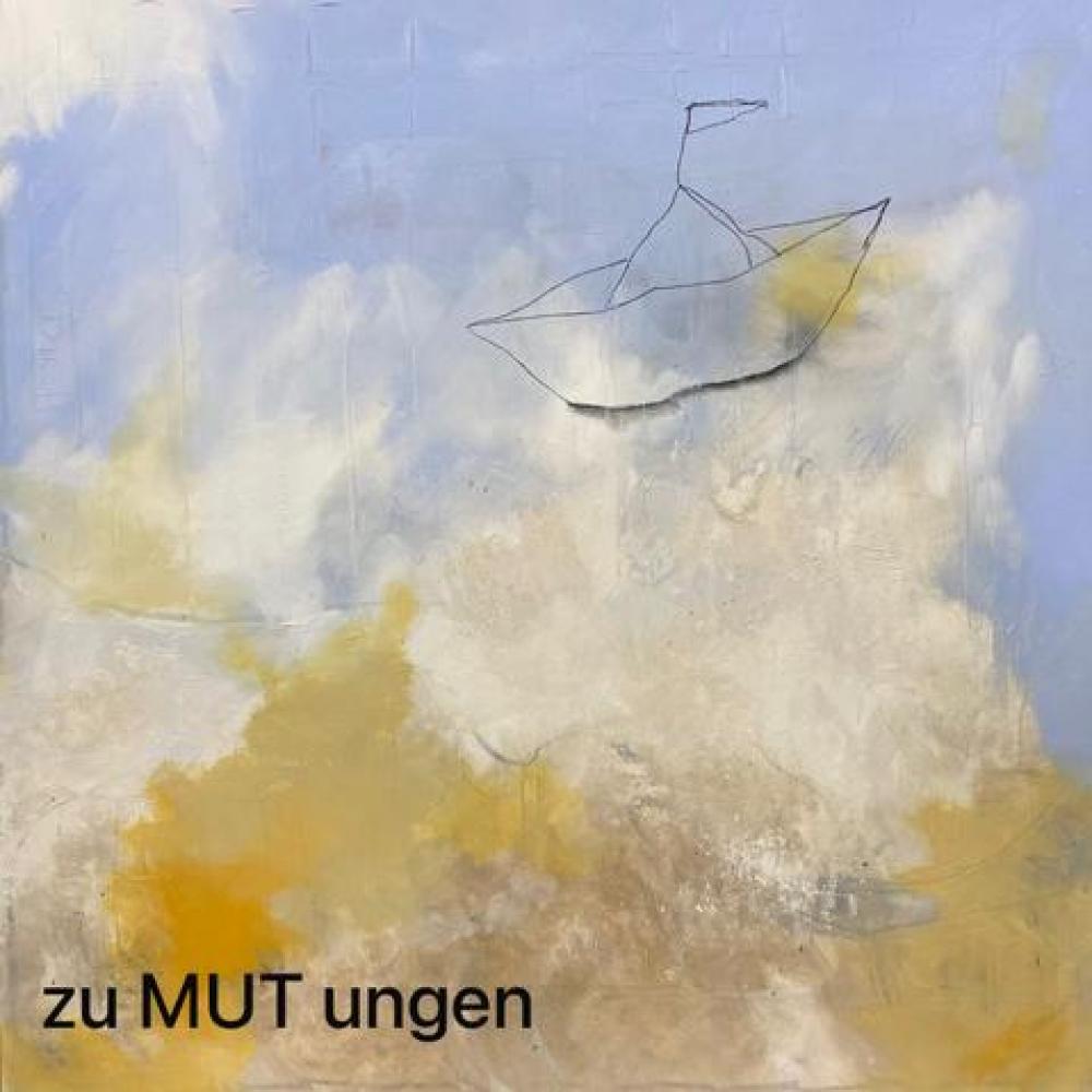 Bild zur Veranstaltung - "zu MUT ungen "