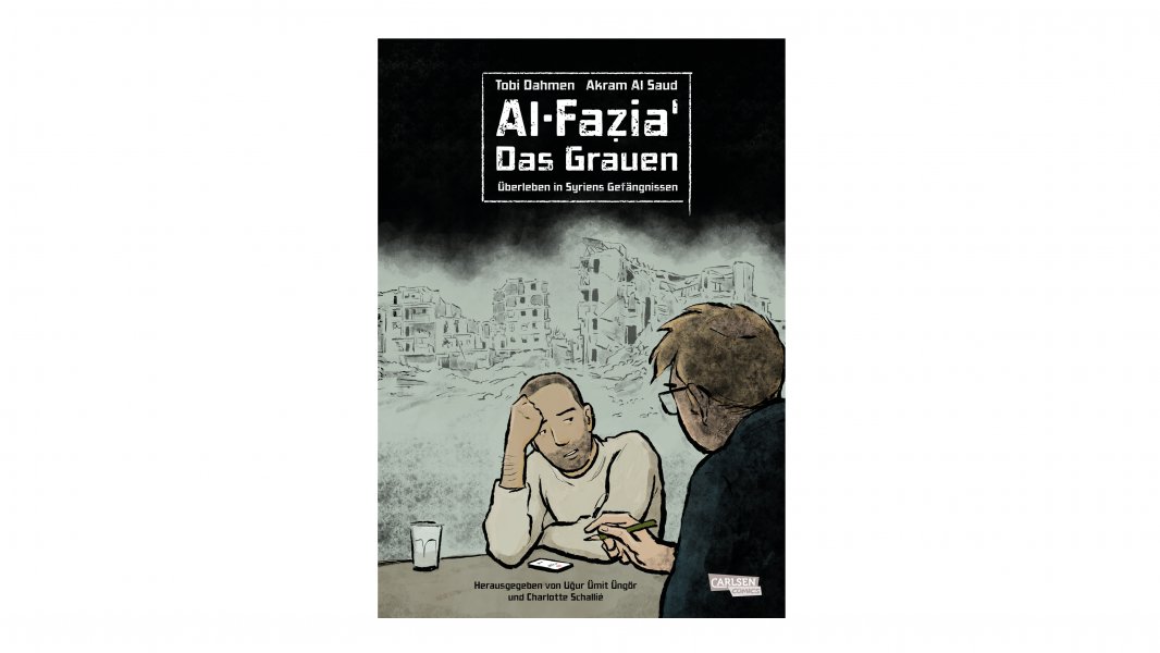 Al-Fazia' – Das Grauen: Überleben in Syriens Gefängnissen