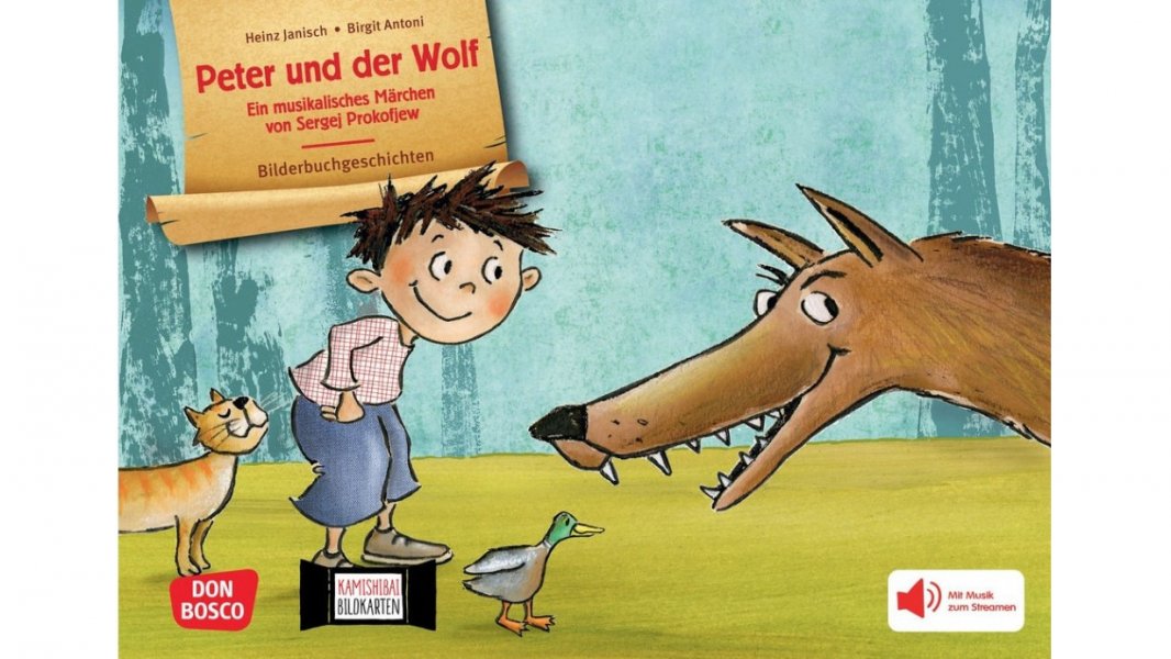 Peter und der Wolf: ein musikalisches Märchen von Sergej Prokofjew
