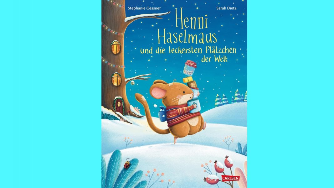 Henni Haselmaus und die leckersten Plätzchen der Welt