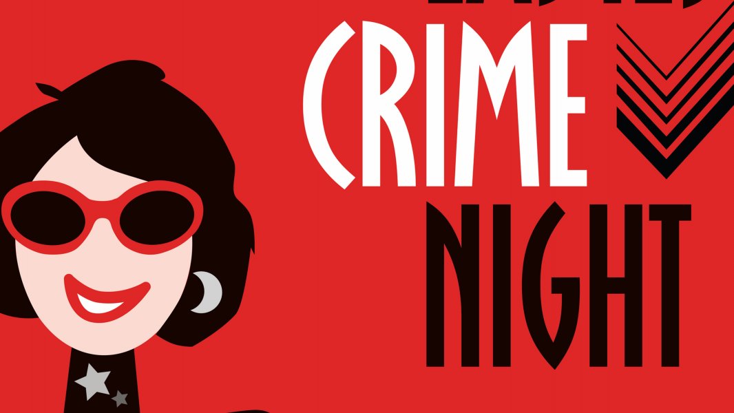 Ladies Crime Night