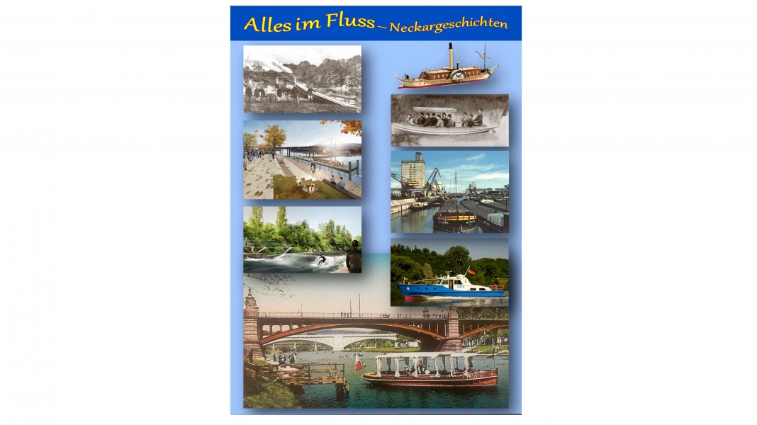 Alles im Fluß - Neckargeschichten
