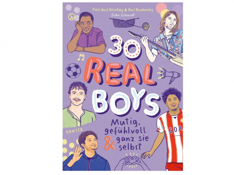 30 Real Boys - mutig, gefühlvoll und ganz sie selbst