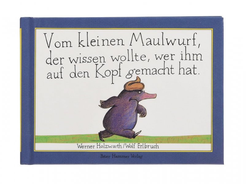 Musikalische Vorlesezeit: Vom kleinen Maulwurf, der wissen wollte, wer ihm auf den Kopf gemacht hat