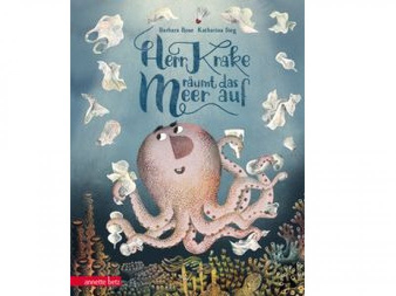 Herr Krake räumt das Meer auf